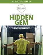Expedited Transport: From Dirty Little Secret to Hidden Gem Expedited Transport: From Dirty Little Secret to Hidden Gem