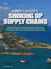 Hawaii Logistics: Shoring Up Supply Chains Hawaii Logistics: Shoring Up Supply Chains