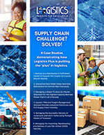 6 Case Studies from Logistics Plus 6 Case Studies from Logistics Plus